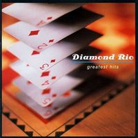 Diamond Rio - Greatest Hits